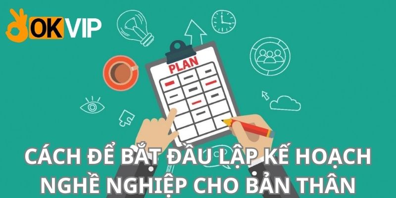 Bước đầu trong việc lập kế hoạch nghề nghiệp 