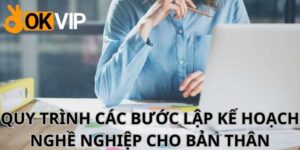 Xác định ngành nghề để lập kế hoạch nghề nghiệp 