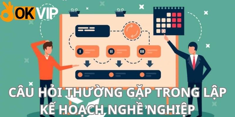 Hướng dẫn lập kế hoạch nghề nghiệp trong 5 năm tới 