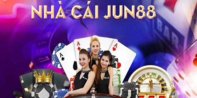 Điểm hẹn cá cược JUN88 lừng danh châu Á 2024